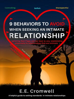cover image of 9 Behaviors to Avoid When Seeking an Intimate Relationship